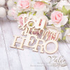 Чіпборд Valeo you are my hero 68*50мм V1886