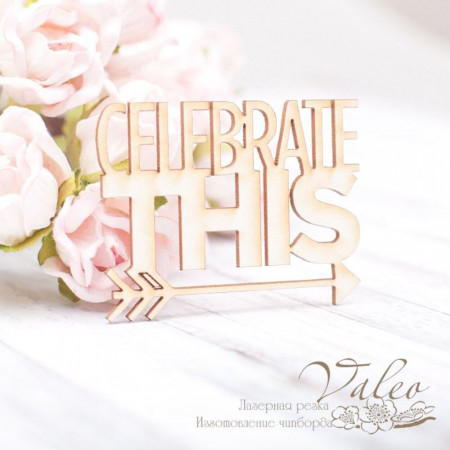 Чіпборд Valeo Celebrate This 46*36мм V2071